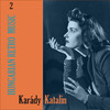 Karády Katalin Hungarian Retro Music / Karády Katalin, Volume 2