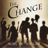 Change Roll Yr` Tongue