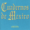 Los Cojolites Cuadernos de Mexico