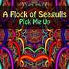 A Flock of Seagulls Pick Me Up