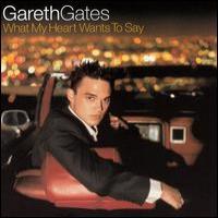 Gareth Gates What My Heart Wants to Say