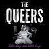 The Queers Later Days And Better Lays