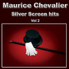 Maurice Chevalier Silver Screen Hits, Vol. 2