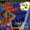 Austin Lounge Lizards Strange Noises in the Dark