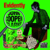 John Cooper Clarke Evidently John Cooper Clarke (the Archive Recordings Volume 2)
