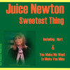 Juice Newton Sweetest Thing