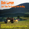 Bob Luman Can`t Take the Country from the Boy