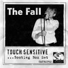 The Fall Touch Sensitive... Bootleg Box Set (Live)