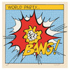 World Party Bang!