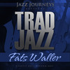 Fats Waller Jazz Journeys Presents Trad Jazz - Fats Waller