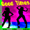 Chic Good Times and More Dance Classics