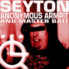 Seyton Anonymous Armpit - EP