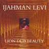 Ijahman Levi Lion Dub Beauty