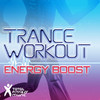 Various Artists Trance Workout Energy Boost 132-140bpm for Running, Jogging, Treadmills, Cardio Machines & Gym Workouts