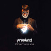 Freeland We Want Your Soul (Trumpdisco Remix) - Single