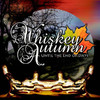 Whiskey Autumn Until the End of Days