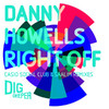Danny Howells Right Off