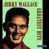 Jerry Wallace Jerry Wallace Greatest Hits