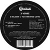 2 Vibez I Believe / You Wanted Love
