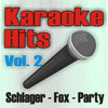 Karaoke Hits Karaoke-Hits, Vol. 2 - Schlager-Party-Fox