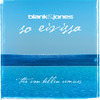 Blank & Jones So Eivissa (The Van Bellen Mixes) - EP