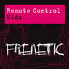 Remote Control Kidz (Remixes) - EP