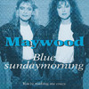 Maywood Blue Sundaymorning - Single
