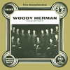Woody HERMAN And His ORCHESTRA The Uncollected: Woody Herman and His Orchestra