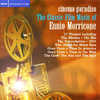 City Of Prague Philharmonic Cinema Paradiso: The Classic Film Music of Ennio Morricone