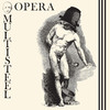 Opera Multi Steel Opera Multi Steel - EP