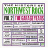 The Sonics The History of Northwest Rock, Vol. 2 (The Garage Years)