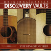 The Kingston Trio Discovery Vaults