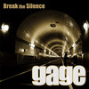 Gage Break the Silence