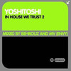 Narcotic Trust In House We Trust 2 - Mixed By Behrouz & MN (Envy)