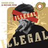 Kinder Atom Illegal (The Remixes) (feat. Michael Rose)