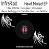 Infrared Hawt Noize! EP - EP