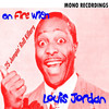 Louis Jordan On Fire with Louis Jordan
