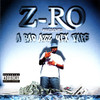 Z-Ro A Bad Azz Mix Tape