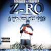 Z-Ro A Bad Azz Mix Tape (Screwed & Chopped)