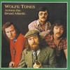 The Wolfe Tones Across the Broad Atlantic