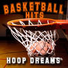 Sam & Dave Basketball Anthems - Hoop Dreams