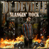 DJ DEVILLE Slangin` Rock, Vol. 1
