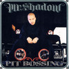 Mr. Shadow Pit Bossing