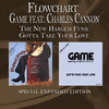 G.A.M.E. The New Harlem Funk / Gotta Take Your Love (Special Expanded Edition) (Remastered) (feat. Charles Cannon)