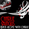 Charles Mingus Back Home With Charlie (The Dave Cash Collection)