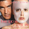 Alberto Iglesias The Skin I Live In (Original Motion Picture Soundtrack)