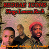 Al Campbell Reggae Icons Sings Lovers Rock
