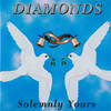 Diamonds Solemnly Yours