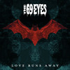 69 Eyes Love Runs Away - Single