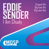 Eddie Sender I Am Chudy - Single